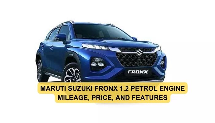 Maruti Suzuki Fronx: 1.2 पेट्रोल इंजन का माइलेज, कीमत और फीचर्स